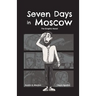 Seven Days in Moscow