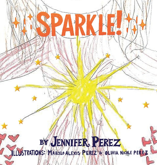 Sparkle! - Hardcover by Books by splitShops