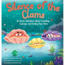 Silence of the Clams: An Ocean Adventure About Friendship, Courage, and Finding Your Voice
