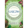 Natural Eye Care Series: Glaucoma