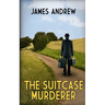 The Suitcase Murderer: a cruel killing shocks a small Yorkshire seaside town