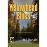 Yellowhead Blues: A Hunter Rayne Highway Mystery