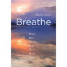 Breathe: Breathe Reflect Empathize Accept Thank Hearten Engage