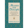 Master and Disciple: The Cultural Foundations of Moroccan Authoritarianism