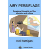 Airy Persiflage: Occasional thoughts on film, television and culture