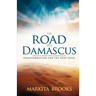 The Road to Damascus: Transformation for the Next Level