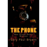 The Phone: and Other Short Stories