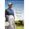 Love Made New