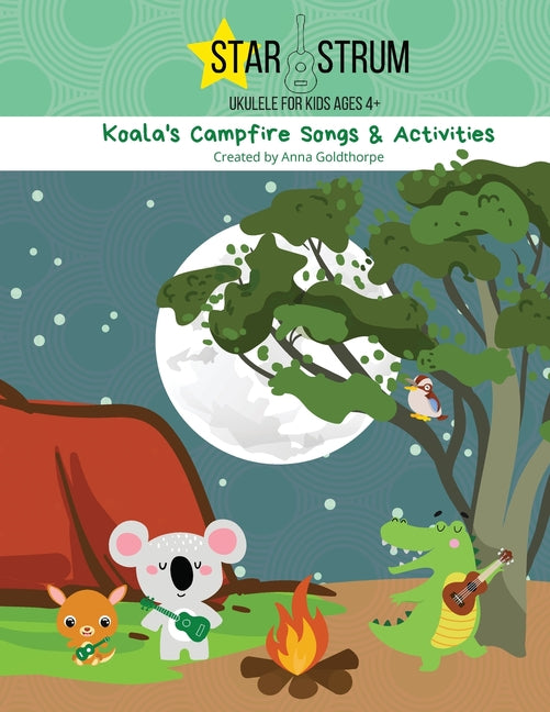 Koala's Campfire Songs & Activities: Starstrum Ukulele for Kids ages 4+ 2nd Edition - Paperback by Books by splitShops