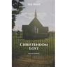Christendom Lost
