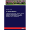 The Symmes Memorial: A biographical sketch of Rev. Zechariah Symmes, minister of Charlestown, 1634-1671, with a genealogy and brief memoirs of some of