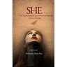 SHE The mythological and historical feminine voices of India