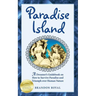 Paradise Island: A Dreamer's Guide to the Life Lessons We Learn from Our Own Human Nature