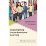 Implementing Social-Emotional Learning: Insights from School Districts' Successes and Setbacks