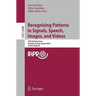 Recognizing Patterns in Signals, Speech, Images, and Videos: Icpr 2010 Contents, Istanbul, Turkey, August 23-26, 2010, Contest Reports