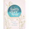 Faith Over Fear: Peace-Filled Prayers for a Worried Heart