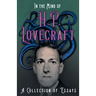 In the Mind of H. P. Lovecraft;A Collection of Essays
