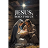 JESUS, Born for Us