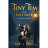 Tiny Tim: The Last Gift