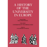 A History of the University in Europe: Volume 1, Universities in the Middle Ages
