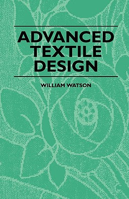 Advanced Textile Design - Paperback by Books by splitShops