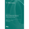 Neuroendocrine Tumors: Etiology, Diagnosis, and Therapy