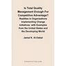 Is Total Quality Management Enough for Competitive Advantage? Realities in Organizations Implementing Change Initiatives: With Examples from the Unite