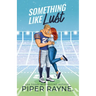 Something Like Lust (Large Print)