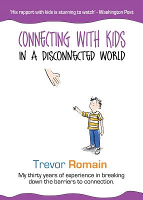 Connecting With Kids In A Disconnected World - Paperback by Books by splitShops