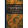 The Minoan-Mycenaean Religion and Its Survival in Greek Religion