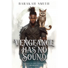 Vengeance Has No Sound: The Silent Retribution Series