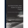 Alterations and how to Make Them