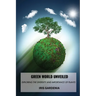 Green World Unveiled: Exploring the Diversity and Importance of Plants