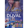 Deliver Me from Duval