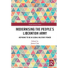 Modernising the People's Liberation Army: Aspiring to be a Global Military Power