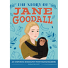 The Story of Jane Goodall: An Inspiring Biography for Young Readers