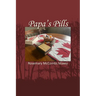 Papa's Pills