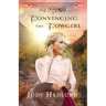 Convincing the Cowgirl: A Sweet Historical Romance