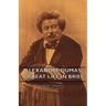 Alexandre Dumas - A Great Life in Brief