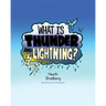 What is Thunder and Lightning?