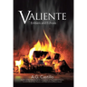 Valiente: Embers and Echoes