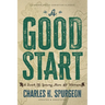 A Good Start: A Book for Young Men and Women