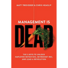 Management is Dead
