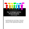 The Archetypes and the Drama of Change