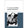 C. S. Lewis on Politics and the Natural Law