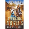 Avenging Angels: Wild Bill's Guns