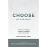 Choose Life to the Fullest: 100 Days to Create a Habit of Thinking and Living Great