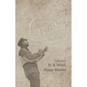 Ships, Sea Songs and Shanties - Collected by W. B. Whall, Master Mariner