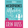 Microphones and Murder