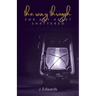 The Way Through: For Any Heart Shattered